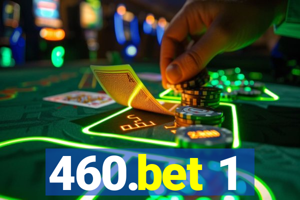 460.bet 1